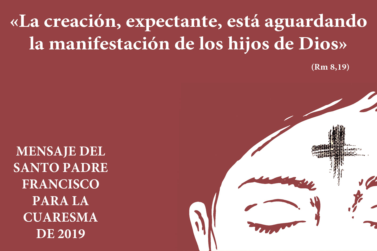 Mensaje del Papa Francisco para la Cuaresma 2019