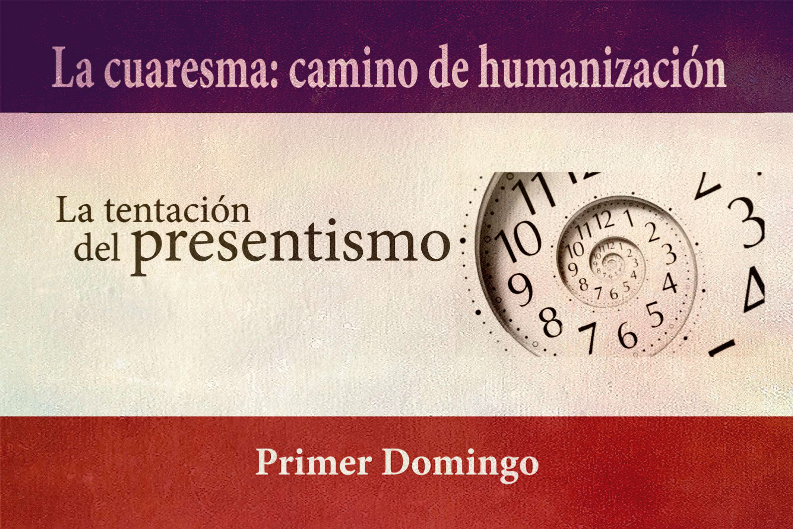 Cuaresma 2020: la tentación del presentismo