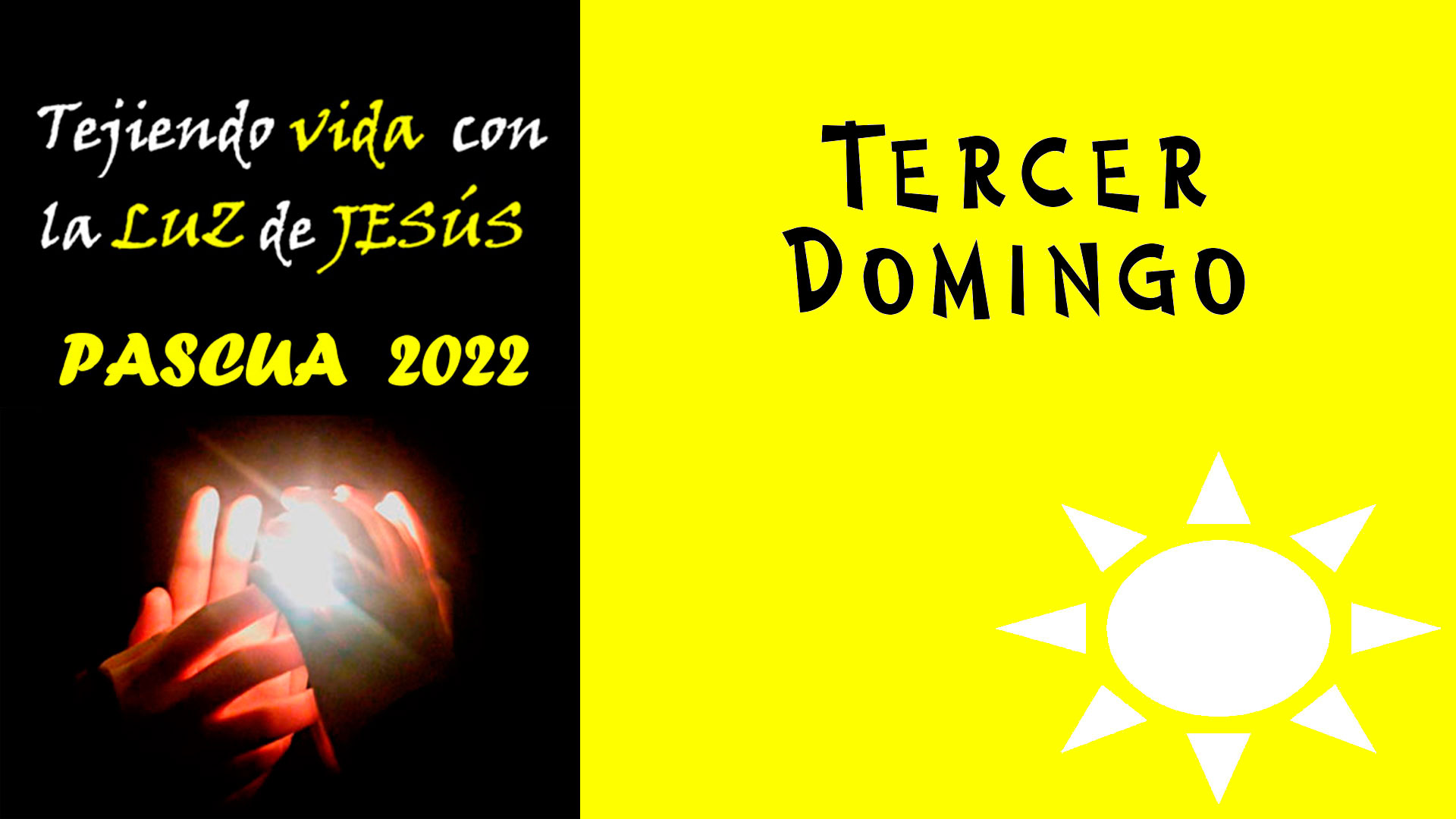 “Tejiendo vida con la Luz de Jesús Resucitado” – III Domingo de Pascua