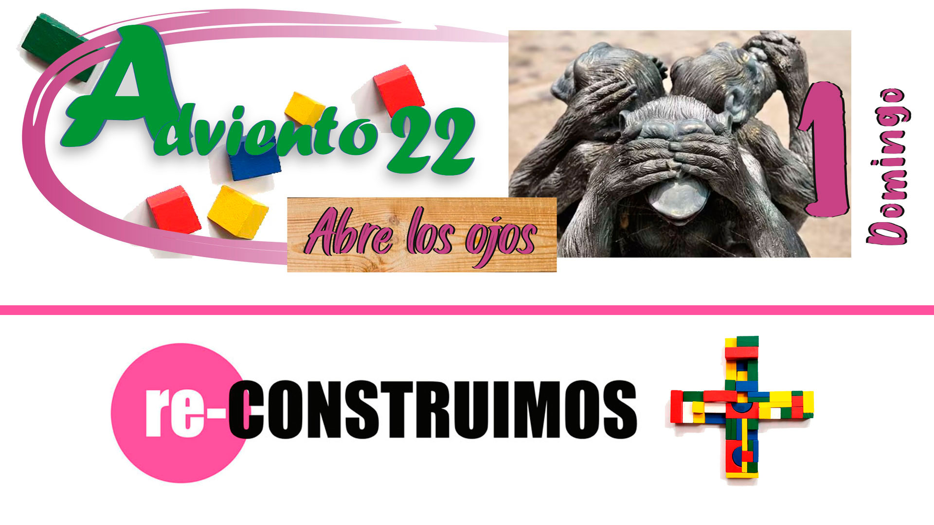 Adviento 2022 - Domingo I - Abre los ojos