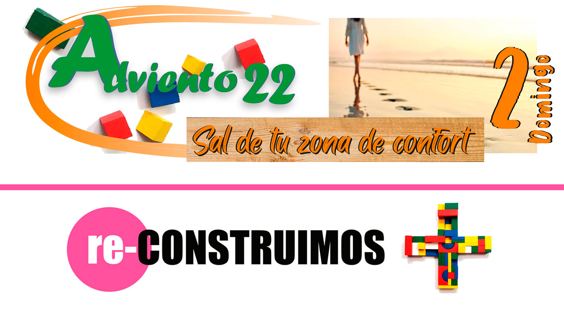 Adviento 2022 - II Domingo - Sal de tu zona de confort