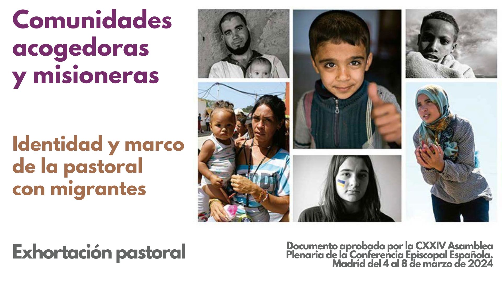 Comunidades acogedoras y misioneras. Identidad y marco de la pastoral con migrantes