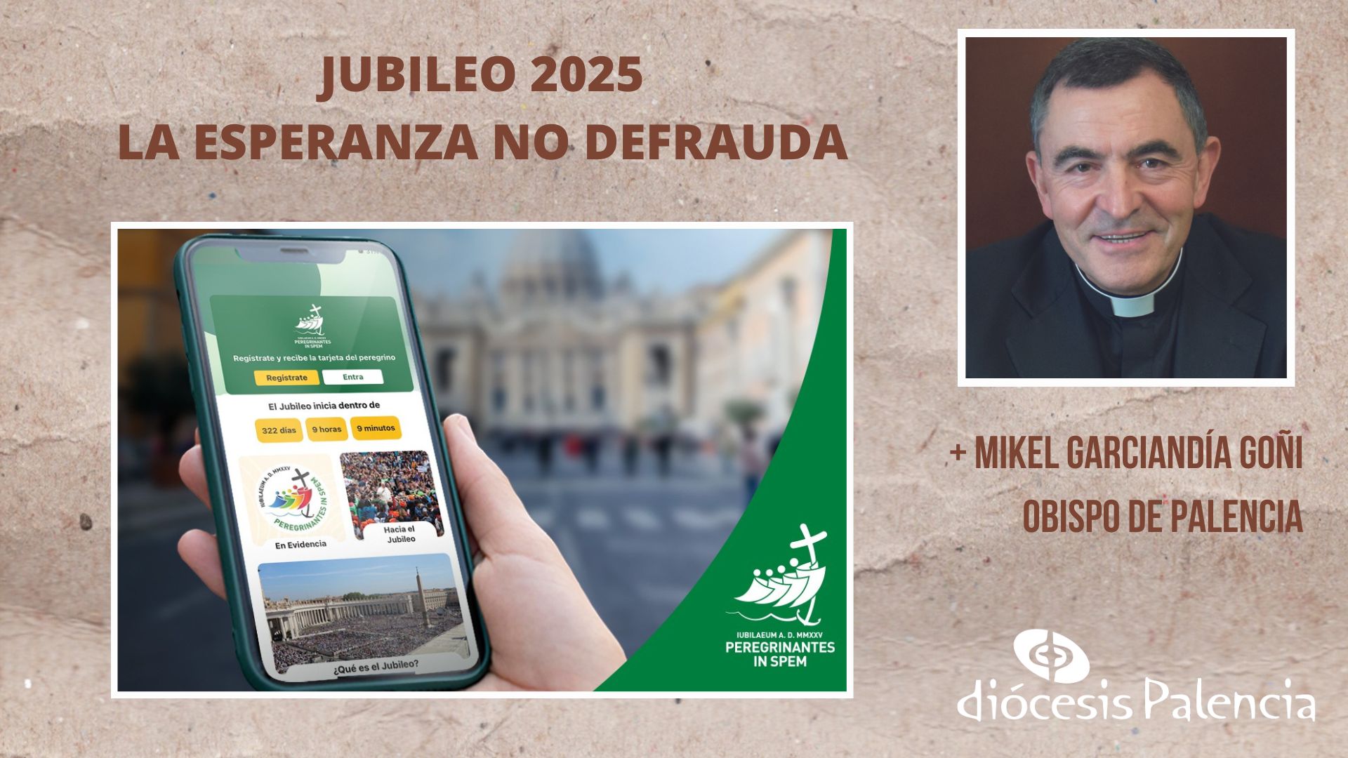 Jubileo 2025: La esperanza no defrauda