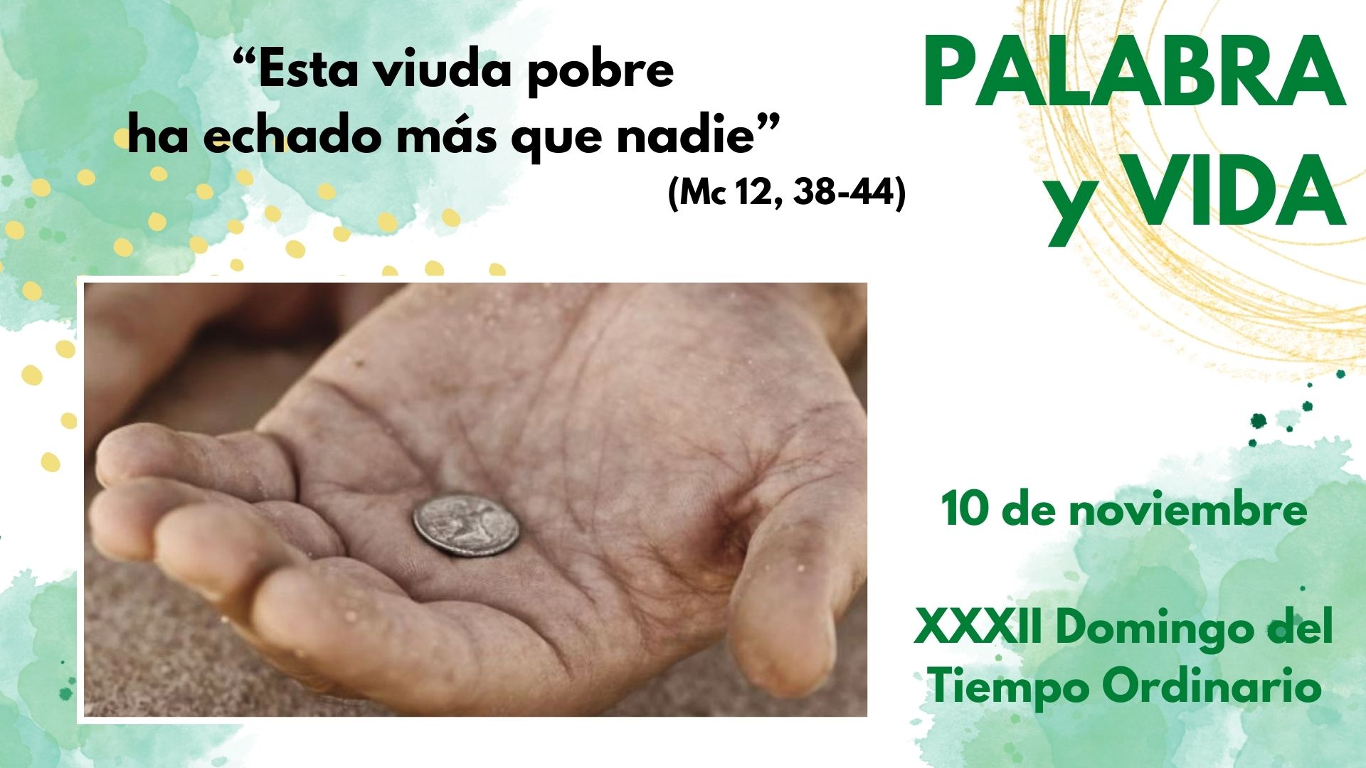 Palabra y Vida - Lo poco y lo pequeño a los ojos de Dios es mucho y grande