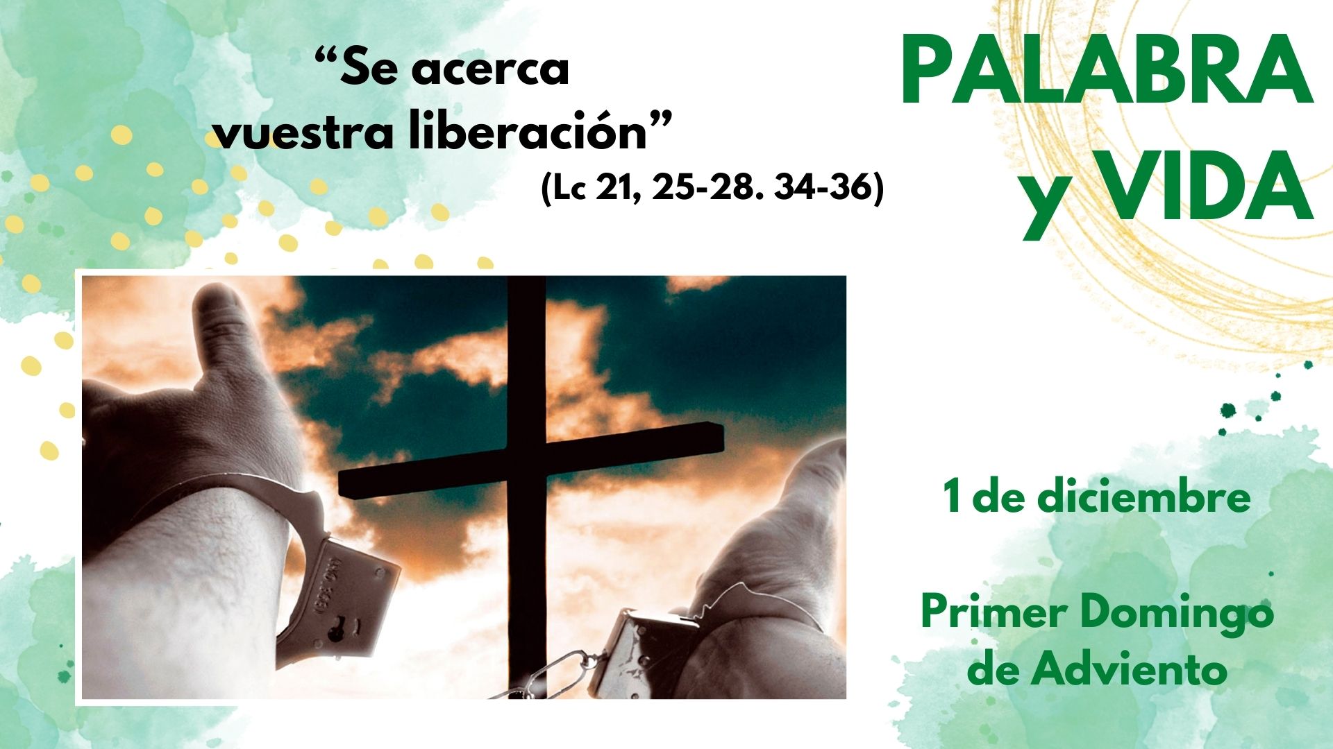 Palabra y Vida - Preparar la venida del Señor