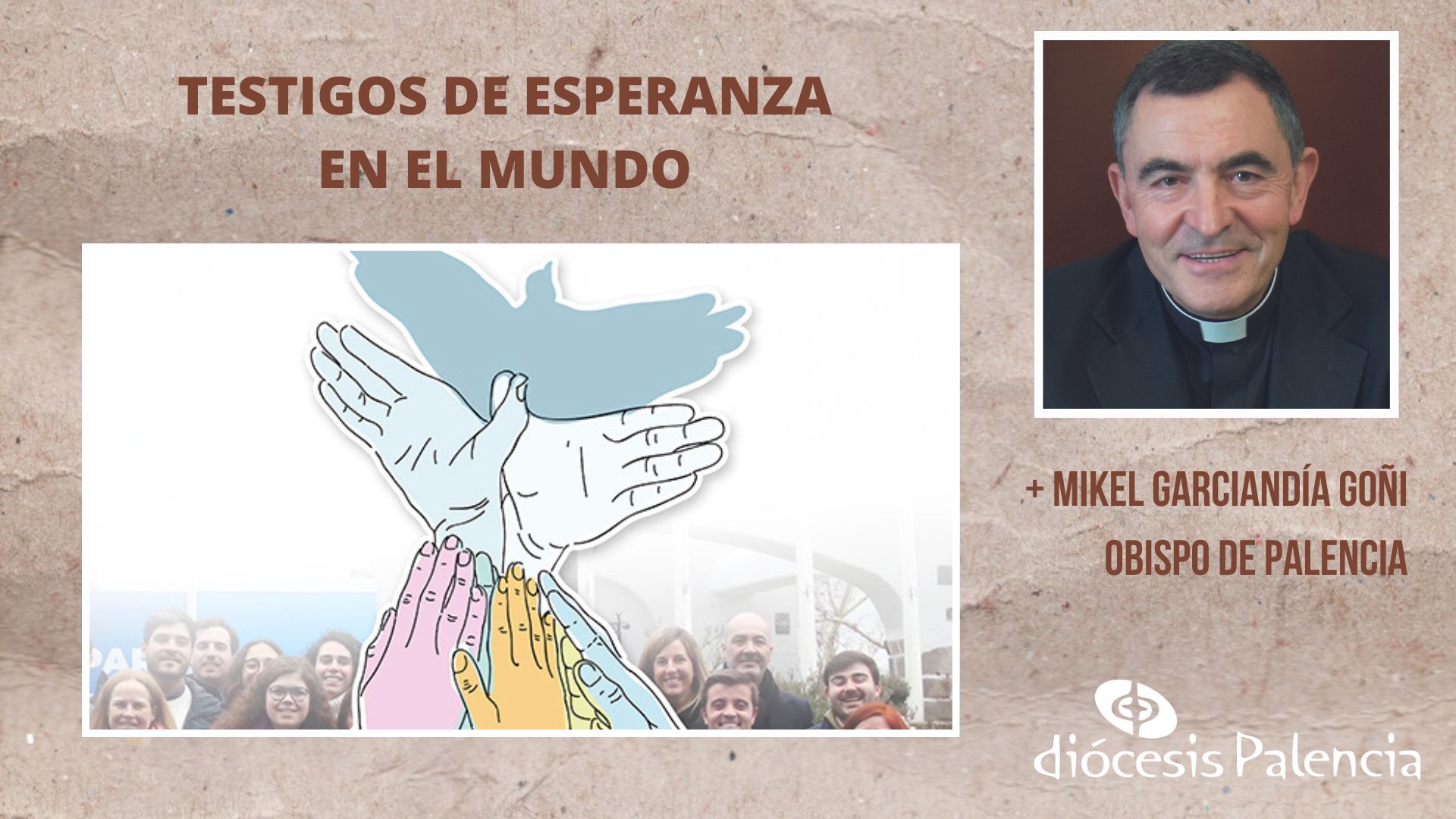 Testigos de esperanza en el mundo