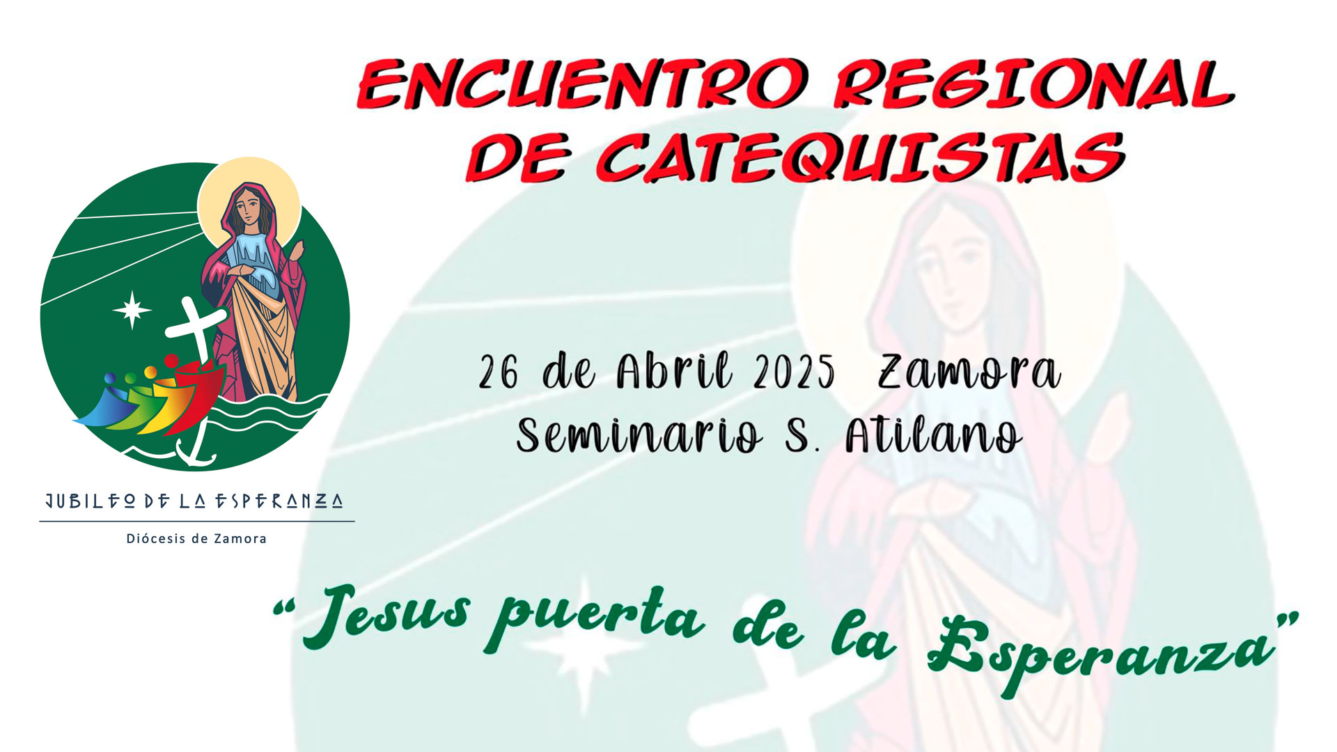 “Jesús puerta de la Esperanza”. Encuentro Regional de Catequistas
