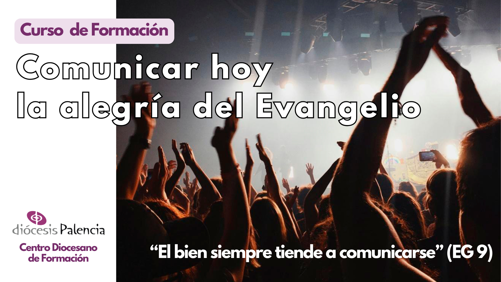 “Comunicar hoy la alegría del Evangelio”. Curso de Formación