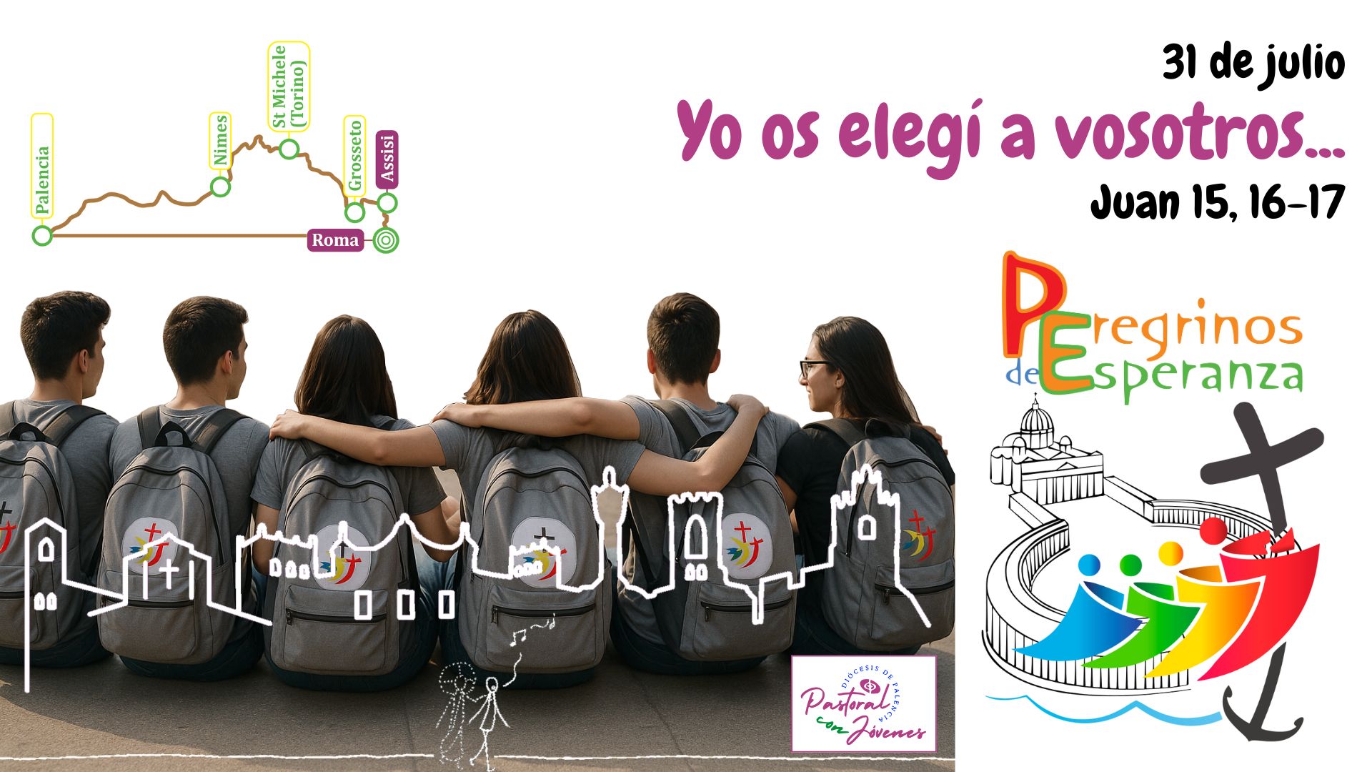 Jubileo de los Jóvenes - Yo os elegí a vosotros…