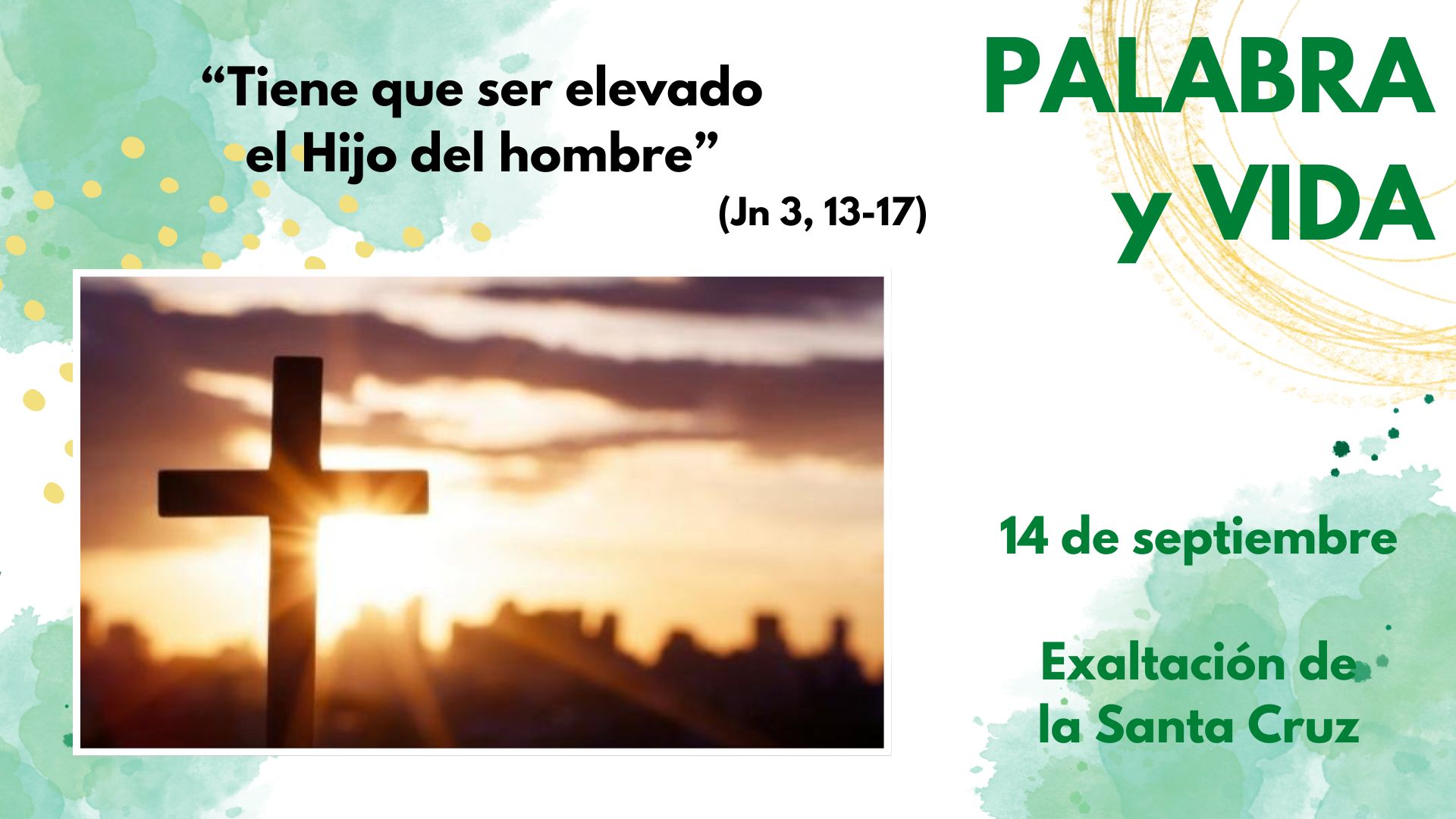 Palabra y Vida - Mira, adorar y llevar la Cruz
