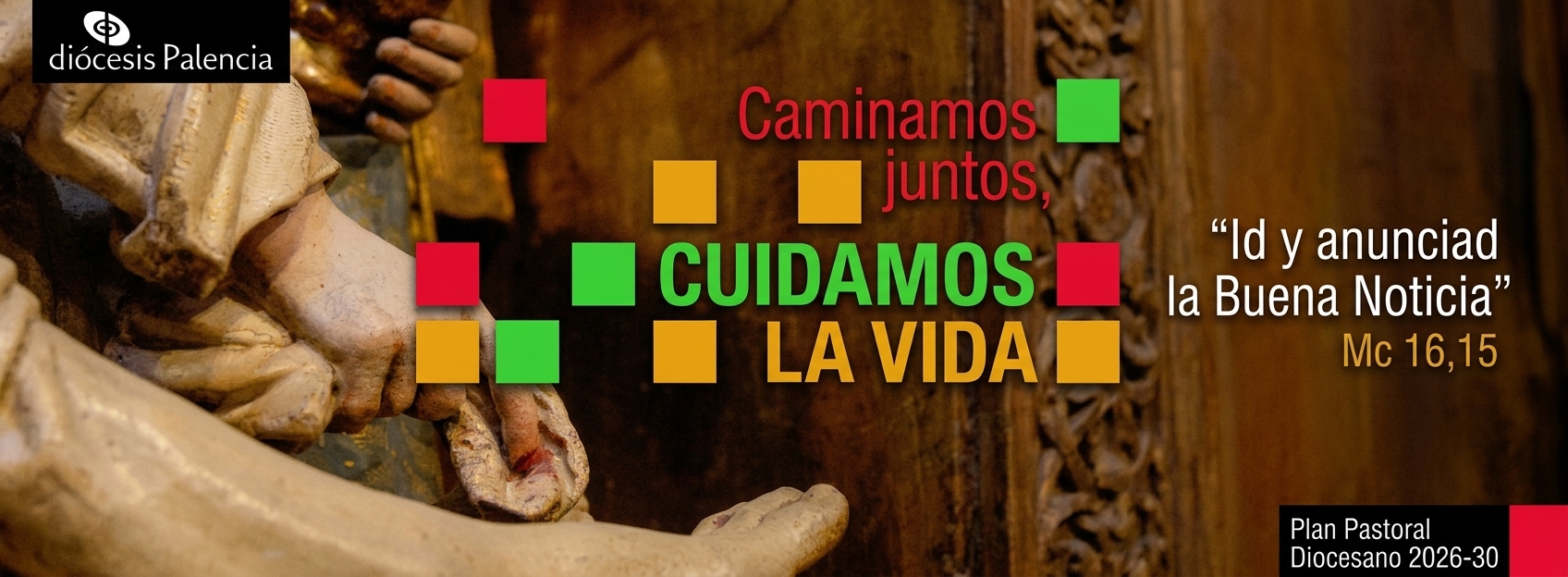 "Caminamos juntos. Cuidamos la Vida". Plan Pastoral 2026-2030