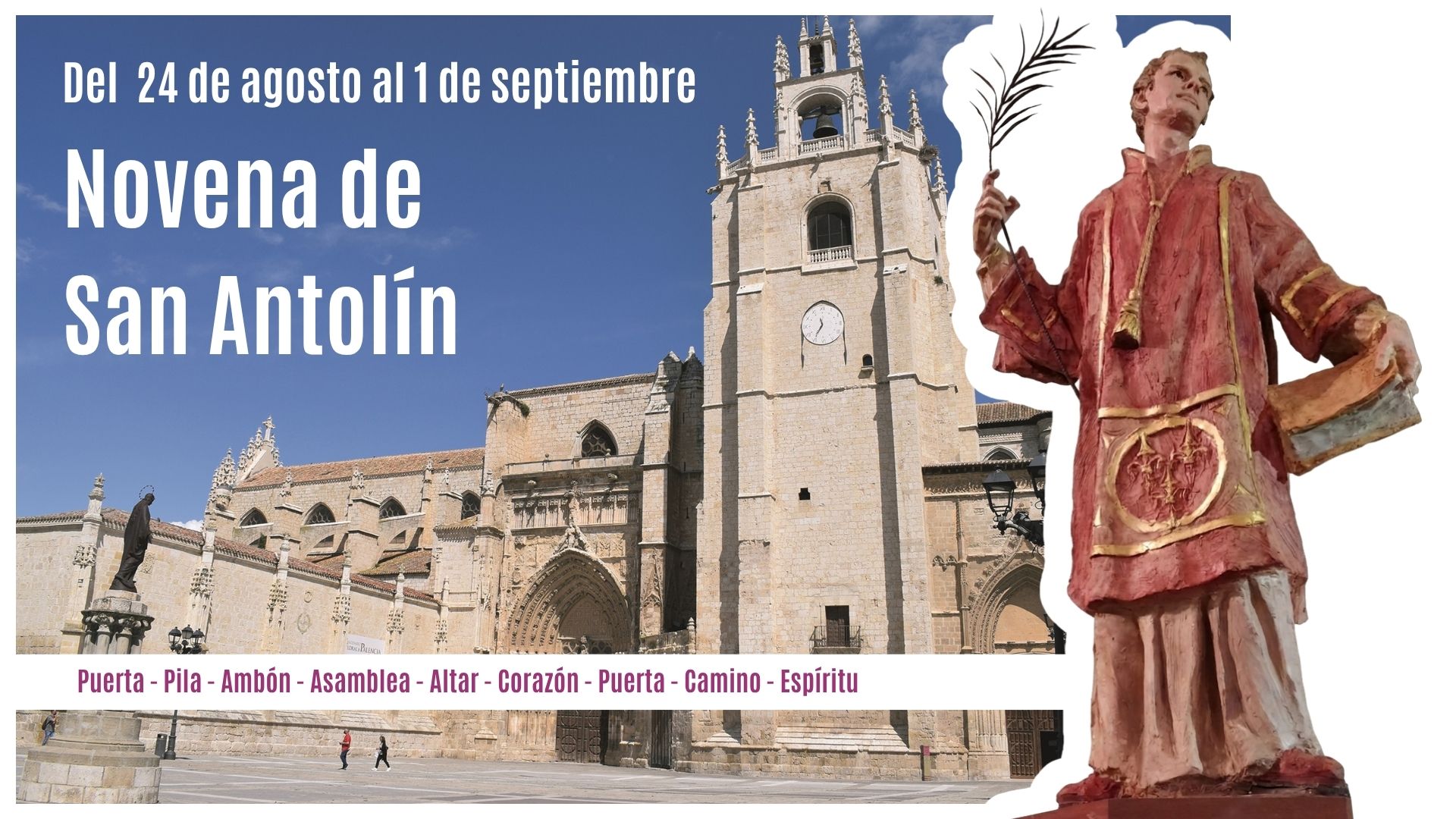 «Palencia desciende a sus raíces para volver a salir con esperanza». Novena de San Antolín 2026