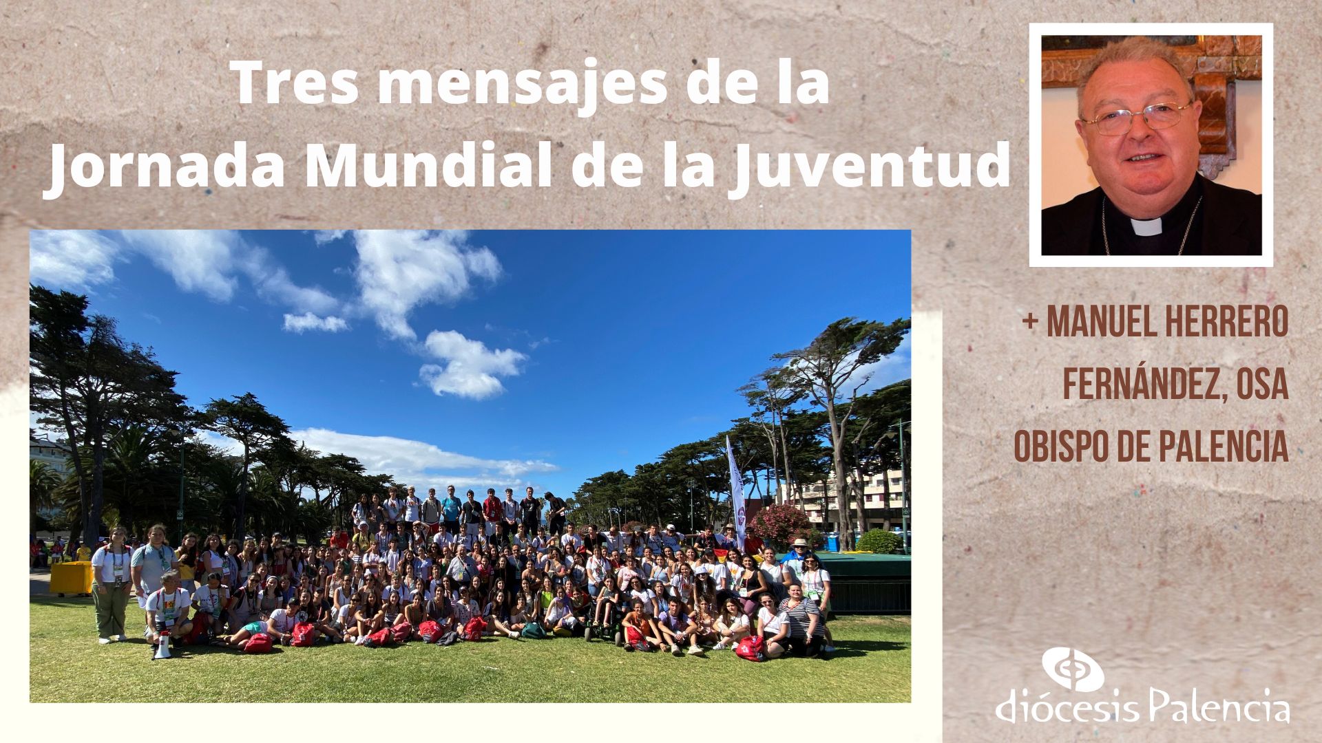Tres mensajes de la Jornada Mundial de la Juventud