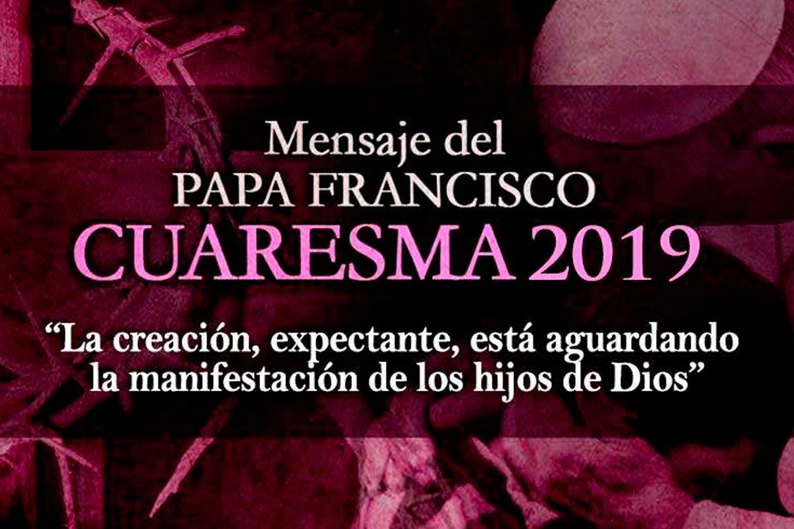 Mensaje del Papa para la Cuaresma de 2019