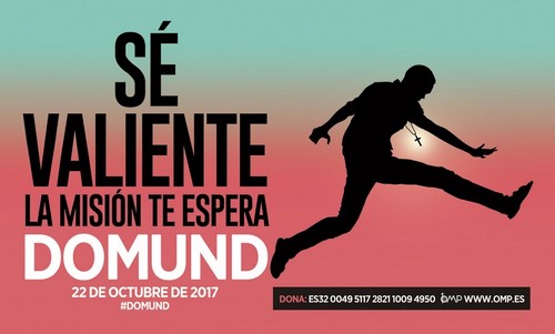 Se valiente: la Misión te espera. DOMUND 2017