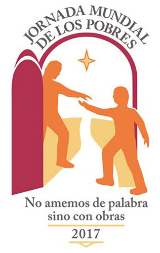 “No amemos de palabra sino con obras”. Jornada Mundial de los Pobres