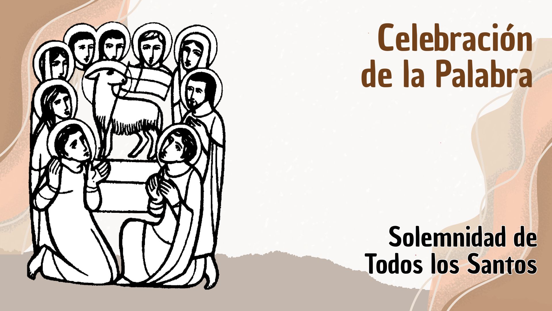 Celebrando la Palabra - Todos los Santos
